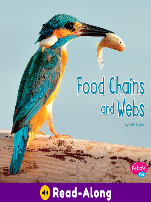 Title details for Food Chains and Webs by Abbie Dunne - Wait list